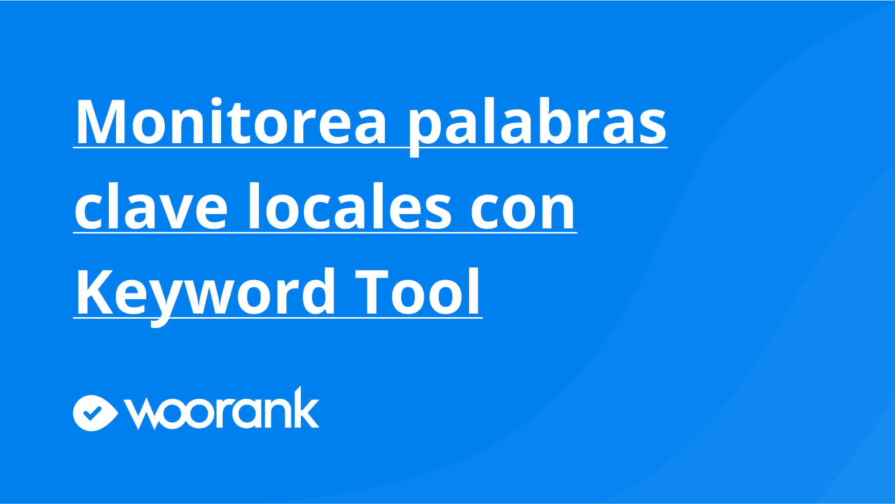 Monitorea palabras clave locales con Keyword Tool