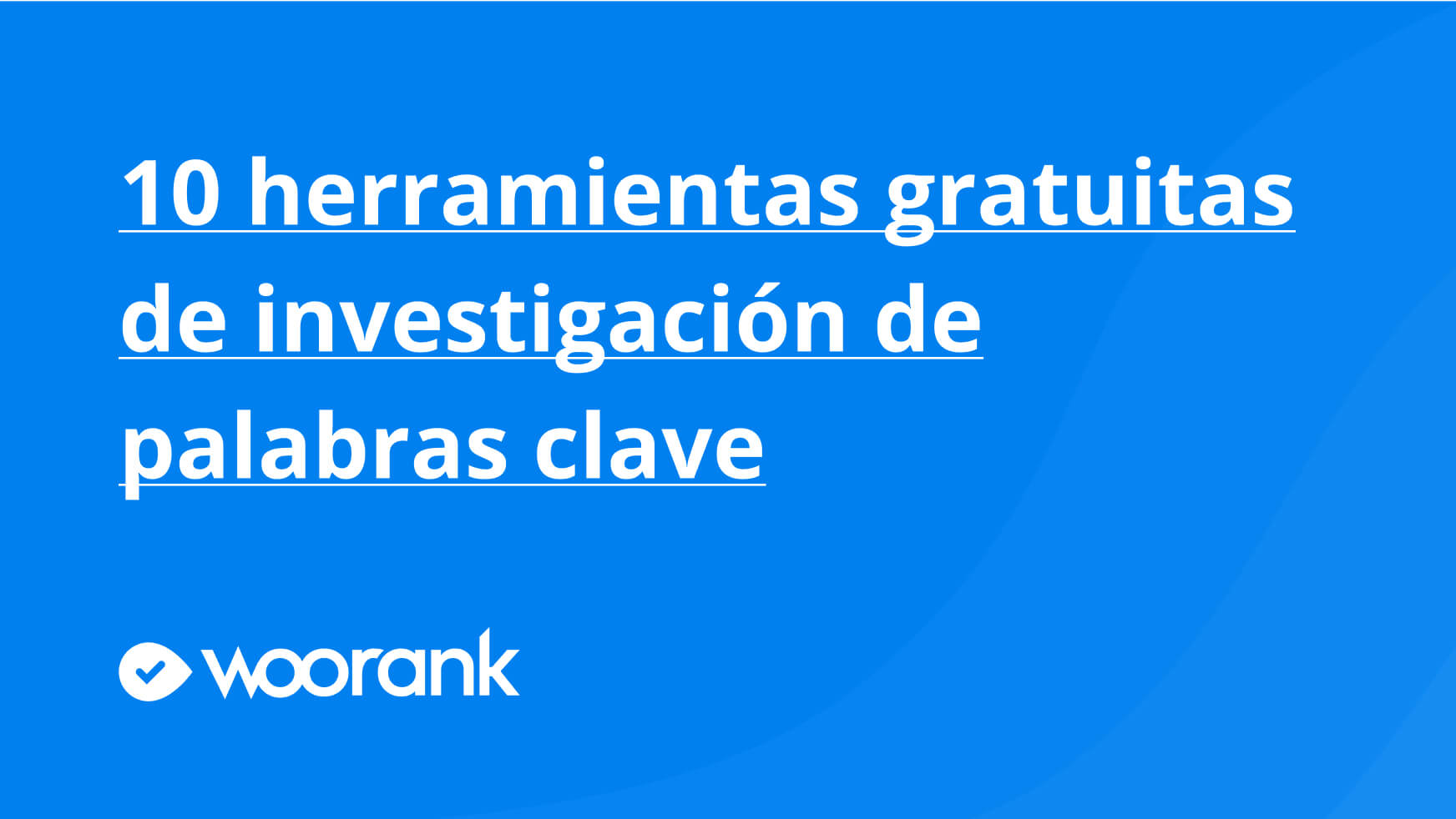 10 herramientas gratuitas de investigación de palabras clave