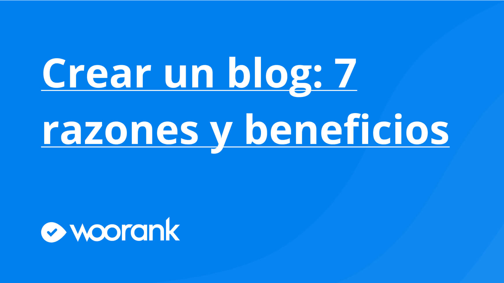 Crear un blog: 7 razones y beneficios