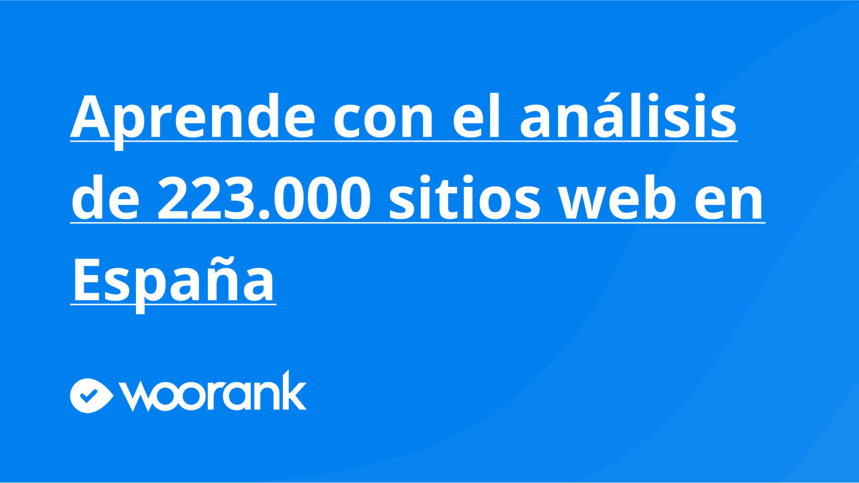 Aprende con el análisis de 223.000 sitios web en España